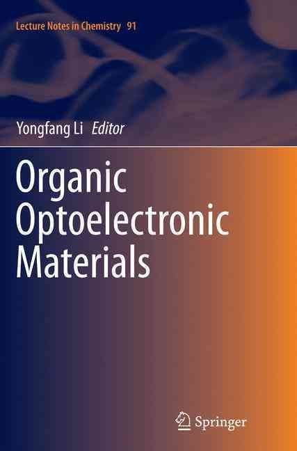 Organic Optoelectronic Materials By Yongfang Li (editor) 9783319344430