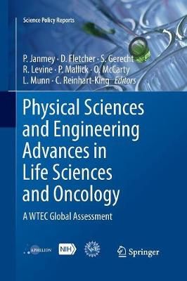 Physical Sciences and Engineering Advances in Life Sciences and Oncology : A WTEC Global Assessment