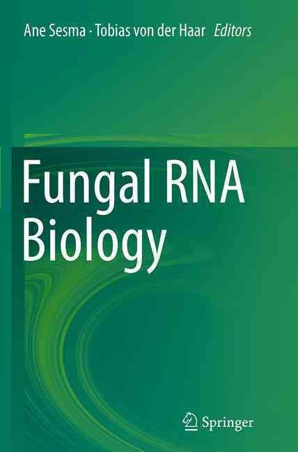 Fungal RNA Biology By Sesma, Ane 9783319350110 (Paperback)
