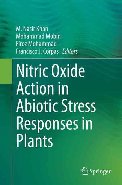 Nitric Oxide Action in Abiotic Stress Responses in Plants (Paperback)