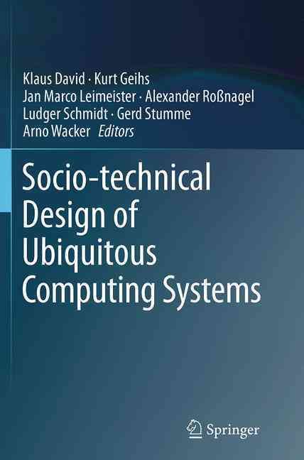 Socio-Technical Design of Ubiquitous Computing Systems 9783319353609