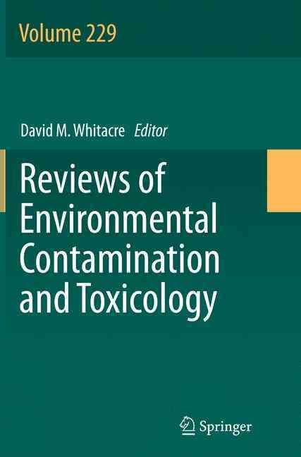 Reviews of Environmental Contamination and Toxicology. Volume 229