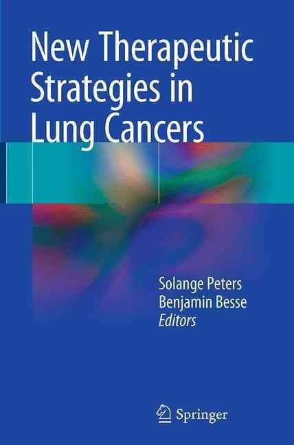 New Therapeutic Strategies in Lung Cancers 9783319354095 (Paperback)