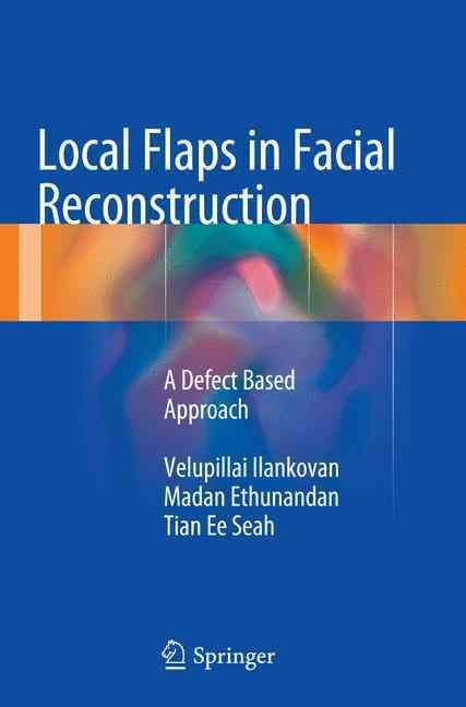 Local Flaps in Facial Reconstruction 9783319354927 (Paperback)