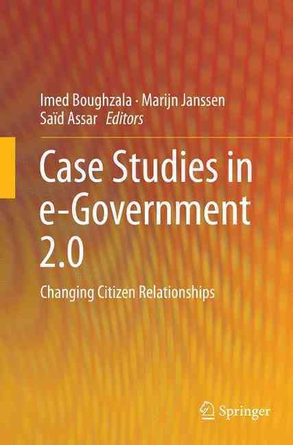 Case Studies in e-Government 2.0 : Changing Citizen Relationships