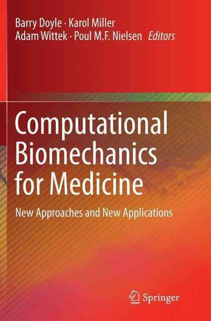Computational Biomechanics for Medicine 9783319356068 (Paperback)