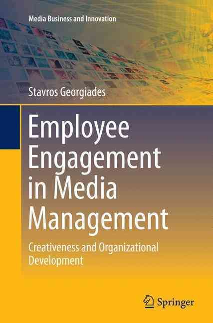 Employee Engagement in Media Management By Stavros Georgiades