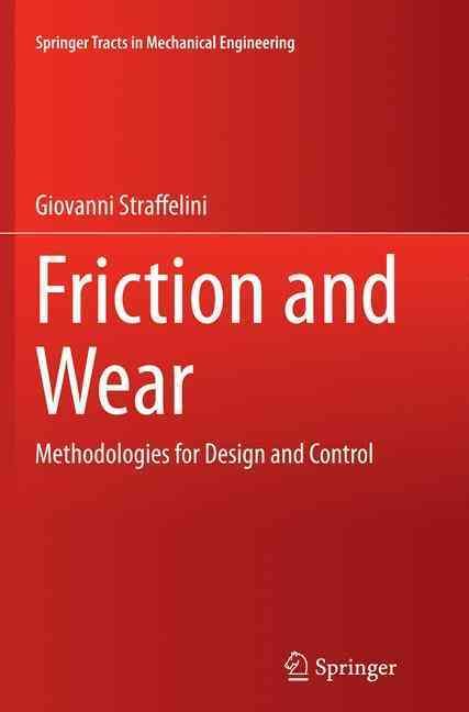 Friction and Wear By Giovanni Straffelini 9783319359311 (Paperback)