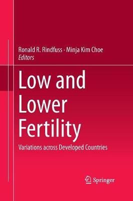Low and Lower Fertility : Variations across Developed Countries