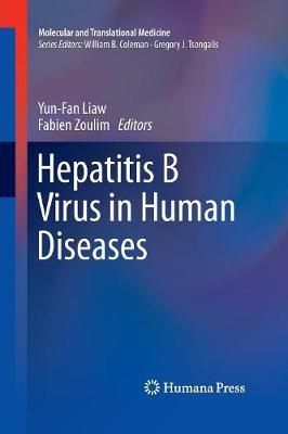 Hepatitis B Virus in Human Diseases 9783319363080 (Paperback)