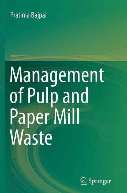 Management of Pulp and Paper Mill Waste By Pratima Bajpai (Paperback)