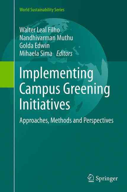 Implementing Campus Greening Initiatives 9783319364759 (Paperback)