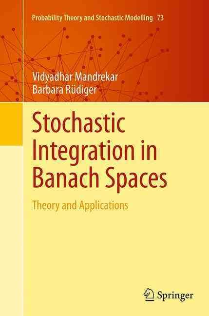 Stochastic Integration in Banach Spaces 9783319365220 (Paperback)