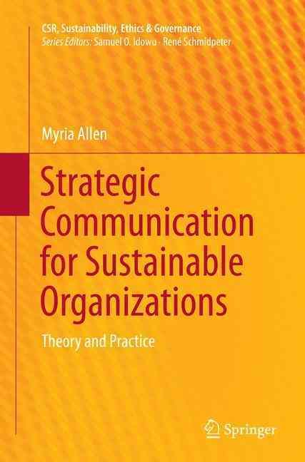 Strategic Communication for Sustainable Organizations By Myria Allen