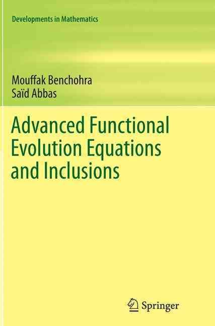 Advanced Functional Evolution Equations and Inclusions 9783319367255