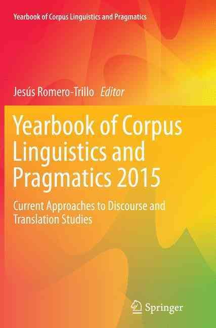 Yearbook of Corpus Linguistics and Pragmatics 2015 9783319368603
