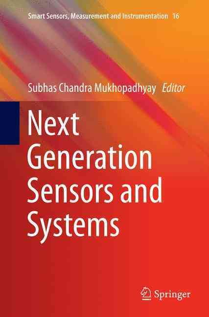 Next Generation Sensors and Systems 9783319370668 (Paperback)