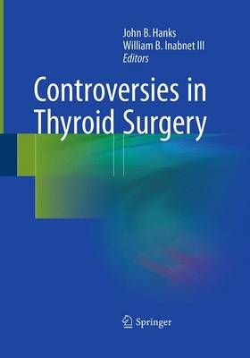 Controversies in Thyroid Surgery 9783319371580 (Paperback)