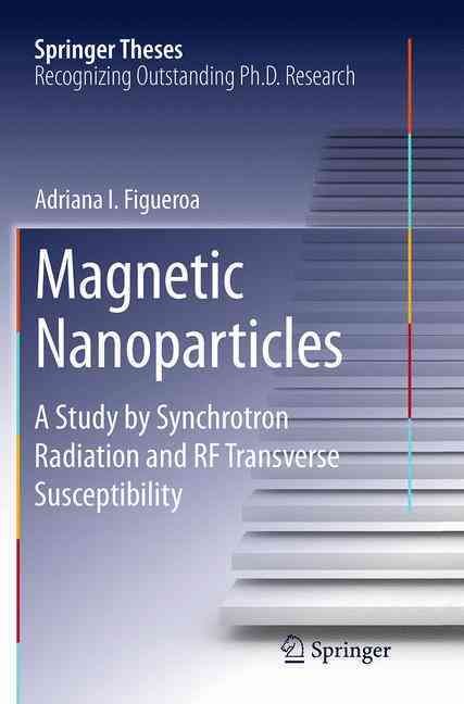 Magnetic Nanoparticles By Adriana I. Figueroa 9783319383859