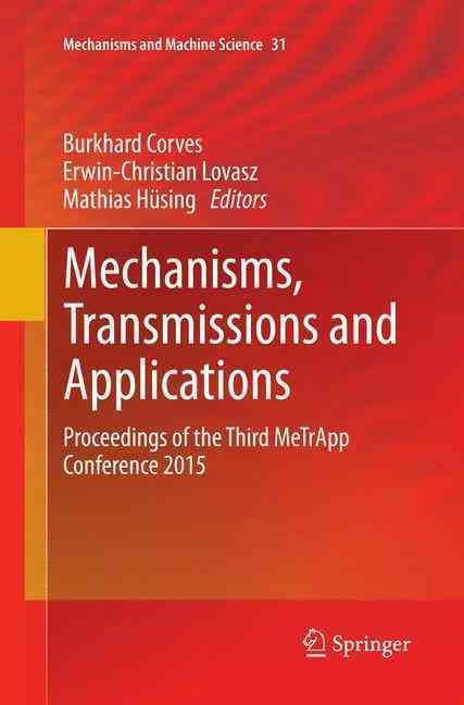 Mechanisms, Transmissions and Applications 9783319385983 (Paperback)