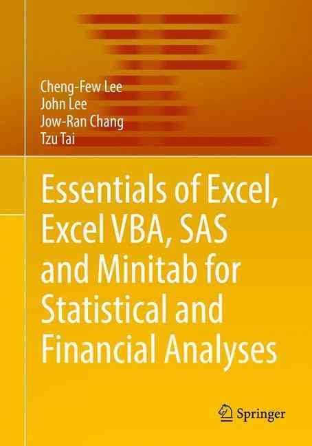 Essentials of Excel, Excel VBA, SAS and MINITAB for Statistical and Financial Analyses