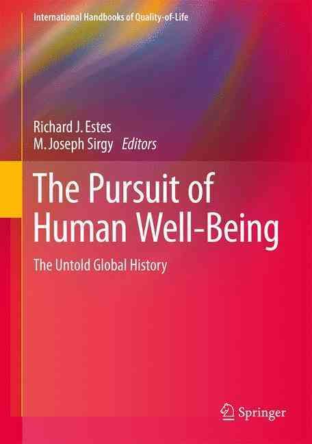 The Pursuit of Human Well-Being 9783319391007 (Hardback)