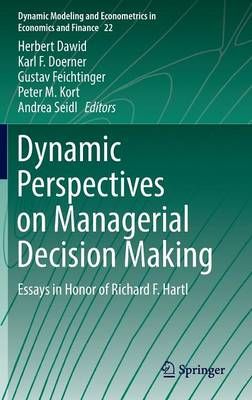 Dynamic Perspectives on Managerial Decision Making 9783319391182