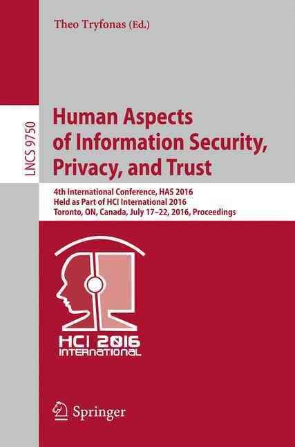 Human Aspects of Information Security, Privacy, and Trust (Paperback)