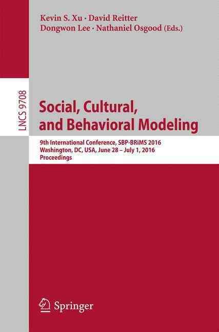 Social, Cultural, and Behavioral Modeling 9783319399300 (Paperback)