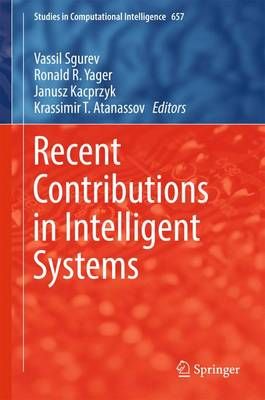 Recent Contributions in Intelligent Systems 9783319414379 (Hardback)