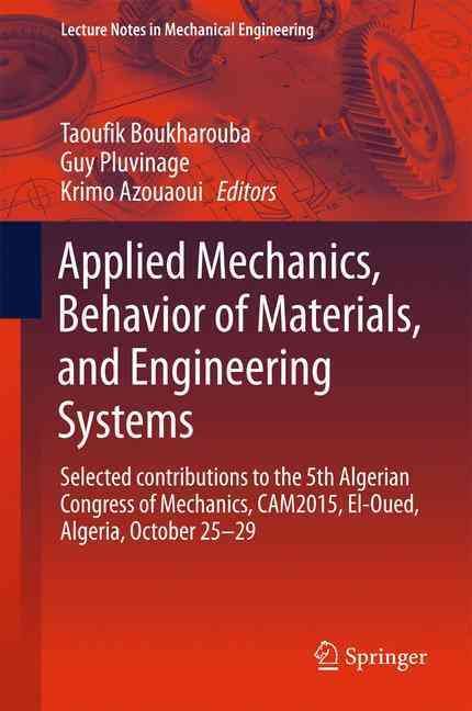 Applied Mechanics, Behavior of Materials, and Engineering Systems