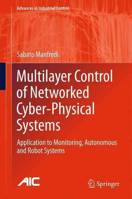 Multilayer Control of Networked Cyber-Physical Systems 9783319416458