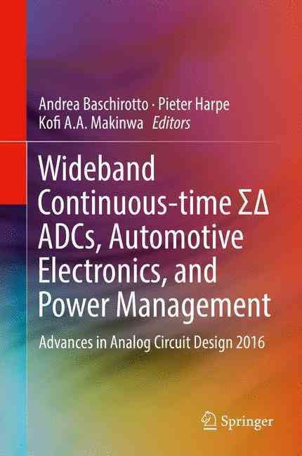 Wideband Continuous-Time S? ADCs, Automotive Electronics, and Power Management