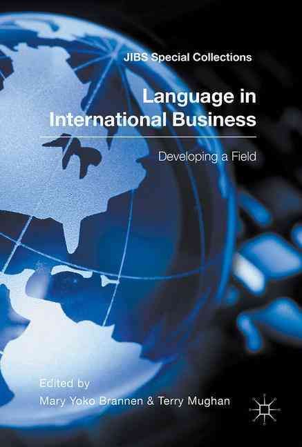 Language in International Business : Developing a Field 9783319427447