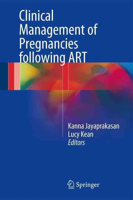 Clinical Management of Pregnancies Following ART 9783319428567