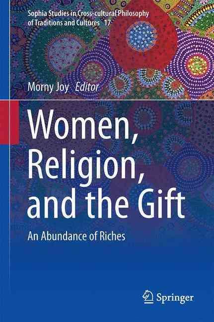 Women, Religion, and the Gift By Morny Joy (editor) 9783319431888
