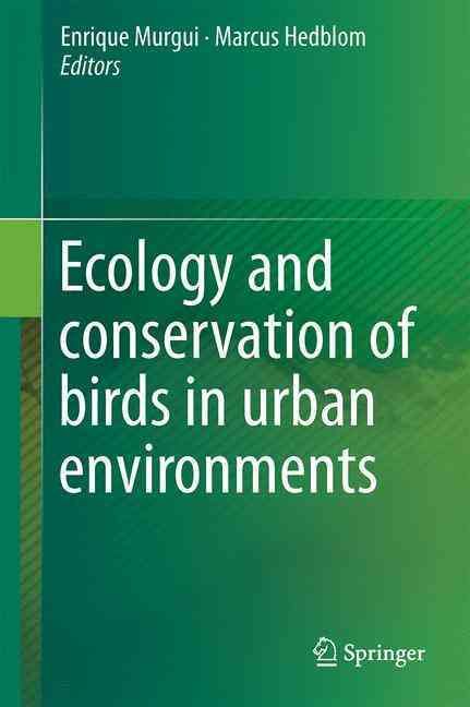 Ecology and Conservation of Birds in Urban Environments 9783319433127