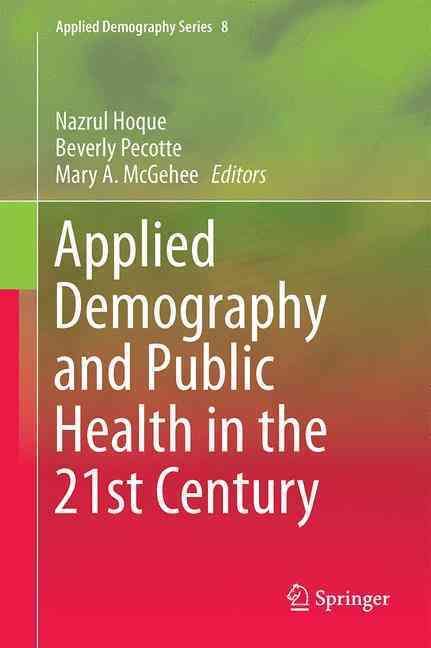 Applied Demography and Public Health in the 21st Century 9783319436869