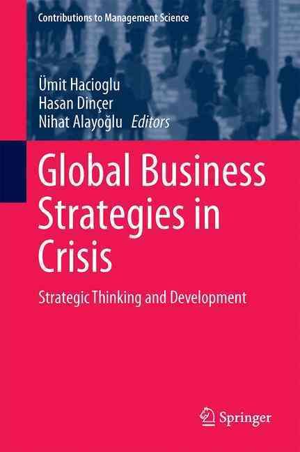 Global Business Strategies in Crisis 9783319445908 (Hardback)