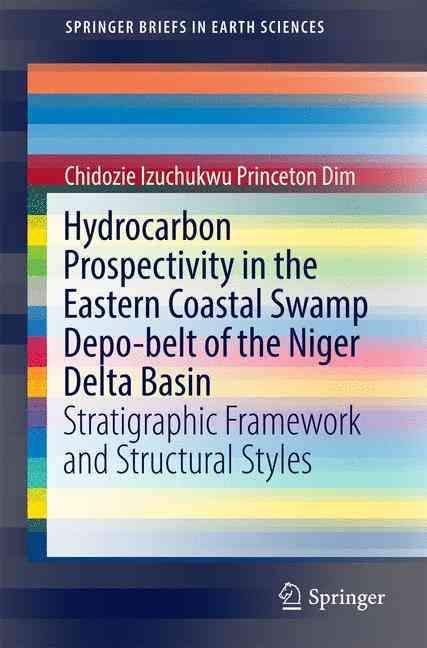 Hydrocarbon Prospectivity in the Eastern Coastal Swamp Depo-Belt of the Niger Delta Basin