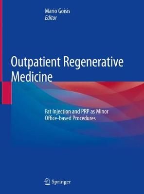 Outpatient Regenerative Medicine By Mario Goisis (editor) (Hardback)