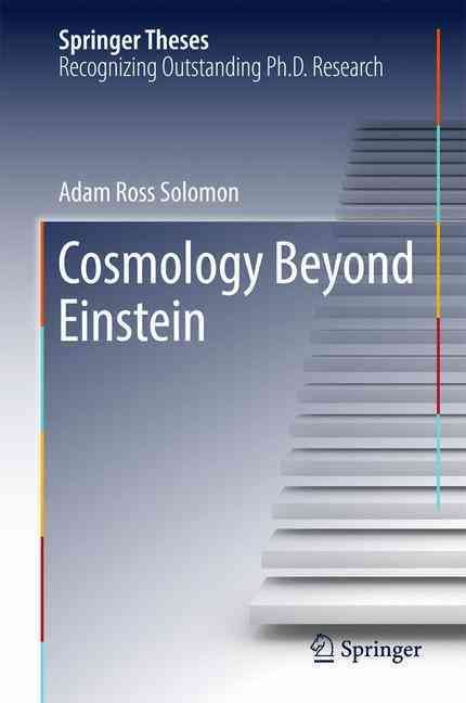 Cosmology Beyond Einstein By Adam Ross Solomon 9783319466200