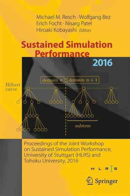 Sustained Simulation Performance 2016 9783319467344 (Hardback)