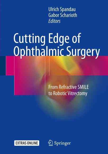 Cutting Edge of Ophthalmic Surgery 9783319472256 (Hardback)
