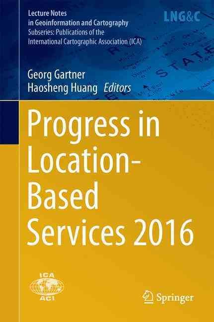 Progress in Location-Based Services 2016 9783319472881 (Hardback)