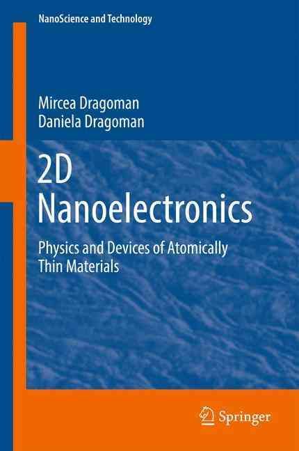 2D Nanoelectronics By Mircea Dragoman 9783319484358 (Hardback)