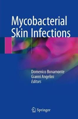 Mycobacterial Skin Infections 9783319485379 (Hardback)
