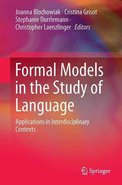 Formal Models in the Study of Language 9783319488318 (Hardback)