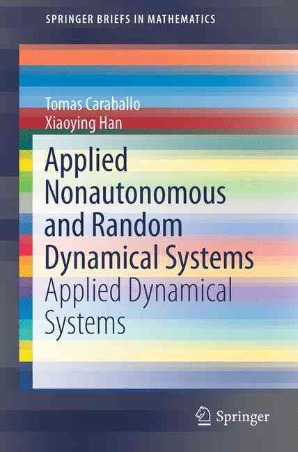 Applied Nonautonomous and Random Dynamical Systems 9783319492469