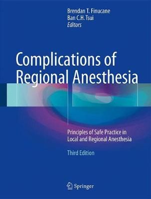 Complications of Regional Anesthesia 9783319493848 (Hardback)